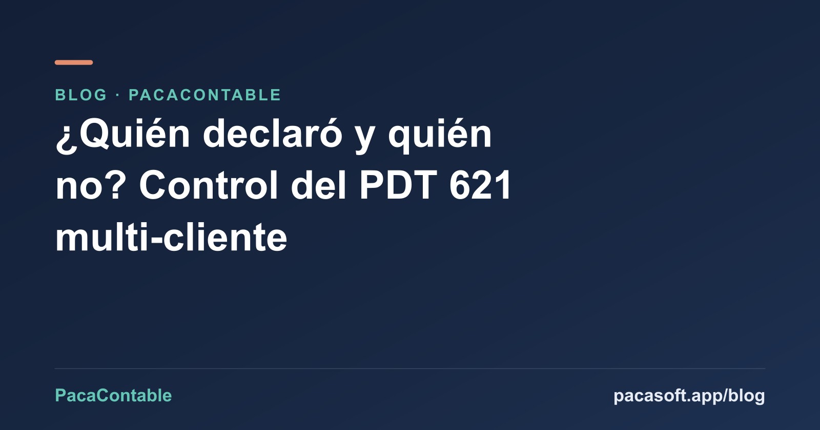 ¿Quién declaró y quién no? Control del PDT 621 en estudios con decenas de clientes